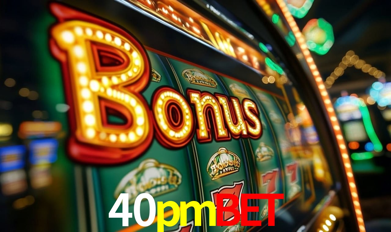 40pmbet: Jogos de Caça-Níqueis-Altas Recompensas, Roleta-Velocidade, Blackjack-Desafios Máximos